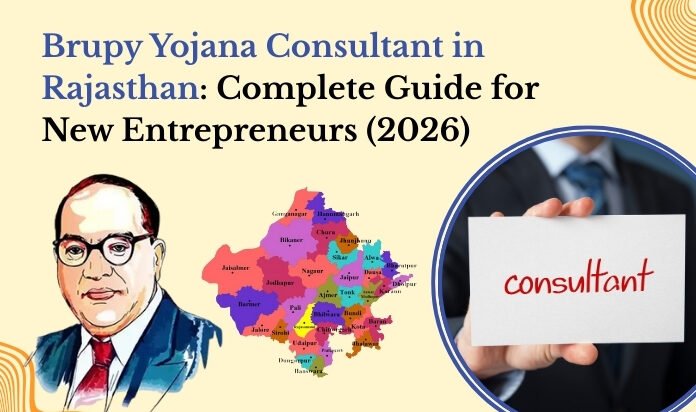 Brupy Yojana Consultant in Rajasthan